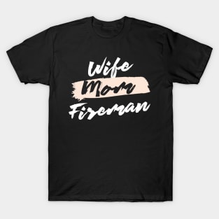 Cute Wife Mom Fireman Gift Idea T-Shirt